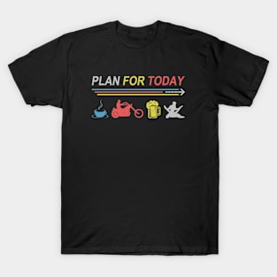 Plan For Today Motorcycle Rider Shirt Chopper HD Biker T-Shirt